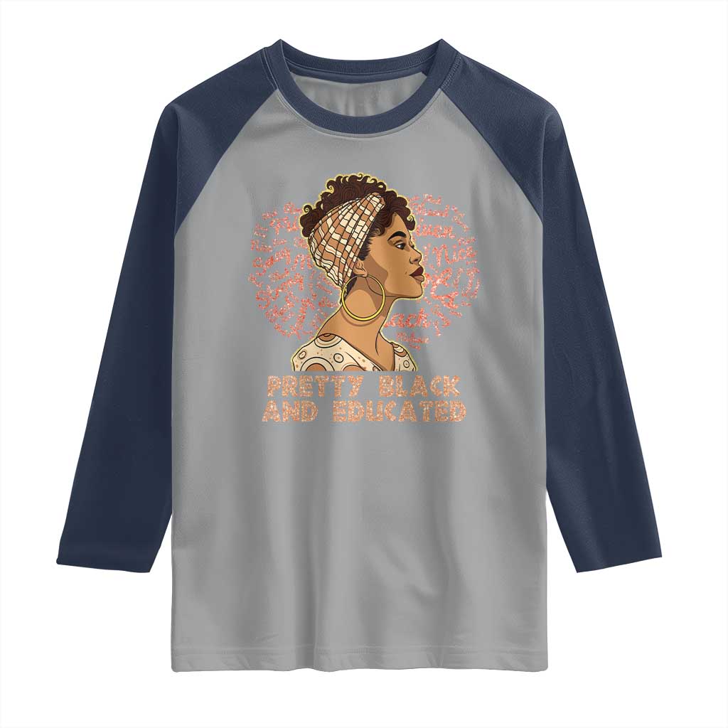 Afro Melanin Woman Raglan Shirt Pretty Black And Educated African American Pride