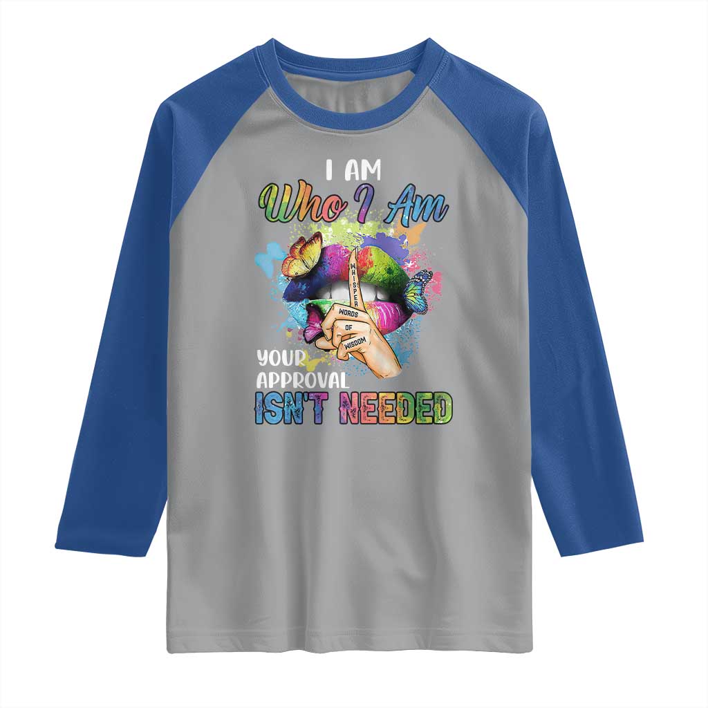 Black Queen Raglan Shirt I Am Who I Am Your Approval Isn't Needed Colorful Butterflies
