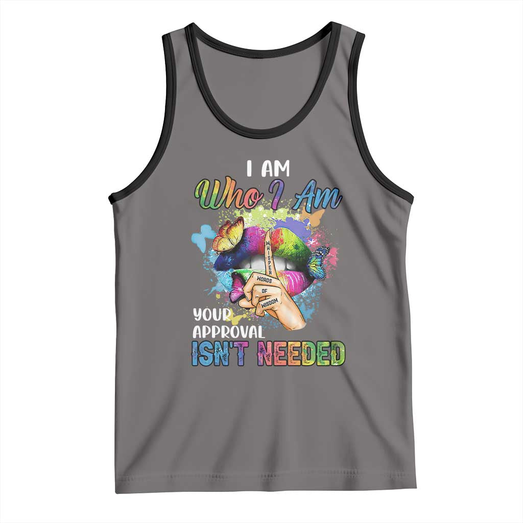 Black Queen Tank Top I Am Who I Am Your Approval Isn't Needed Colorful Butterflies