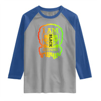 I Am Black History Raglan Shirt Dope African American Men