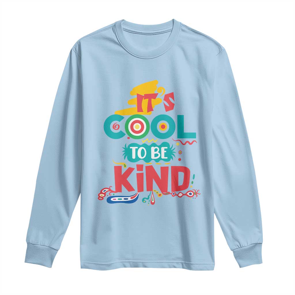 Pink Shirt Day Long Sleeve Shirt It's Cool To Be Kind Anti Bullying Choose Kindness