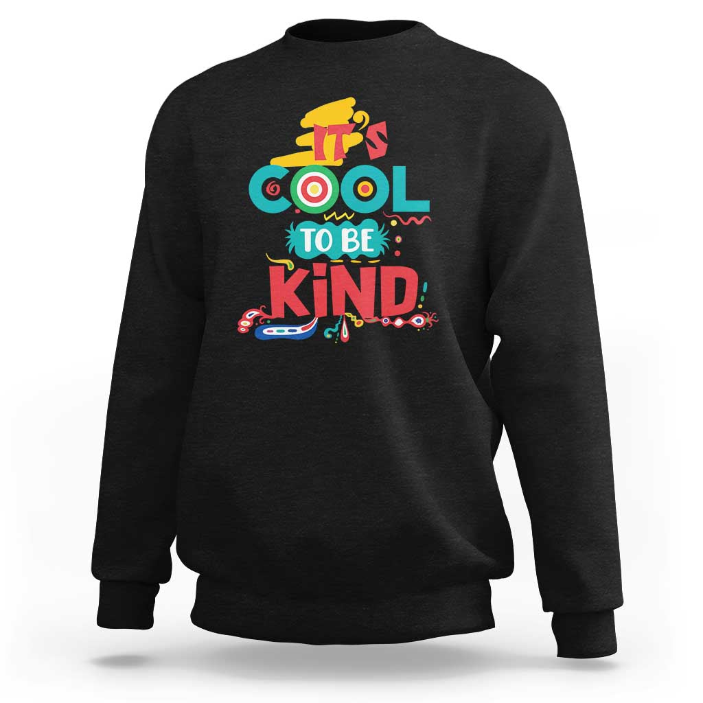 Pink Shirt Day Sweatshirt It's Cool To Be Kind Anti Bullying Choose Kindness