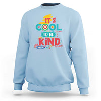 Pink Shirt Day Sweatshirt It's Cool To Be Kind Anti Bullying Choose Kindness