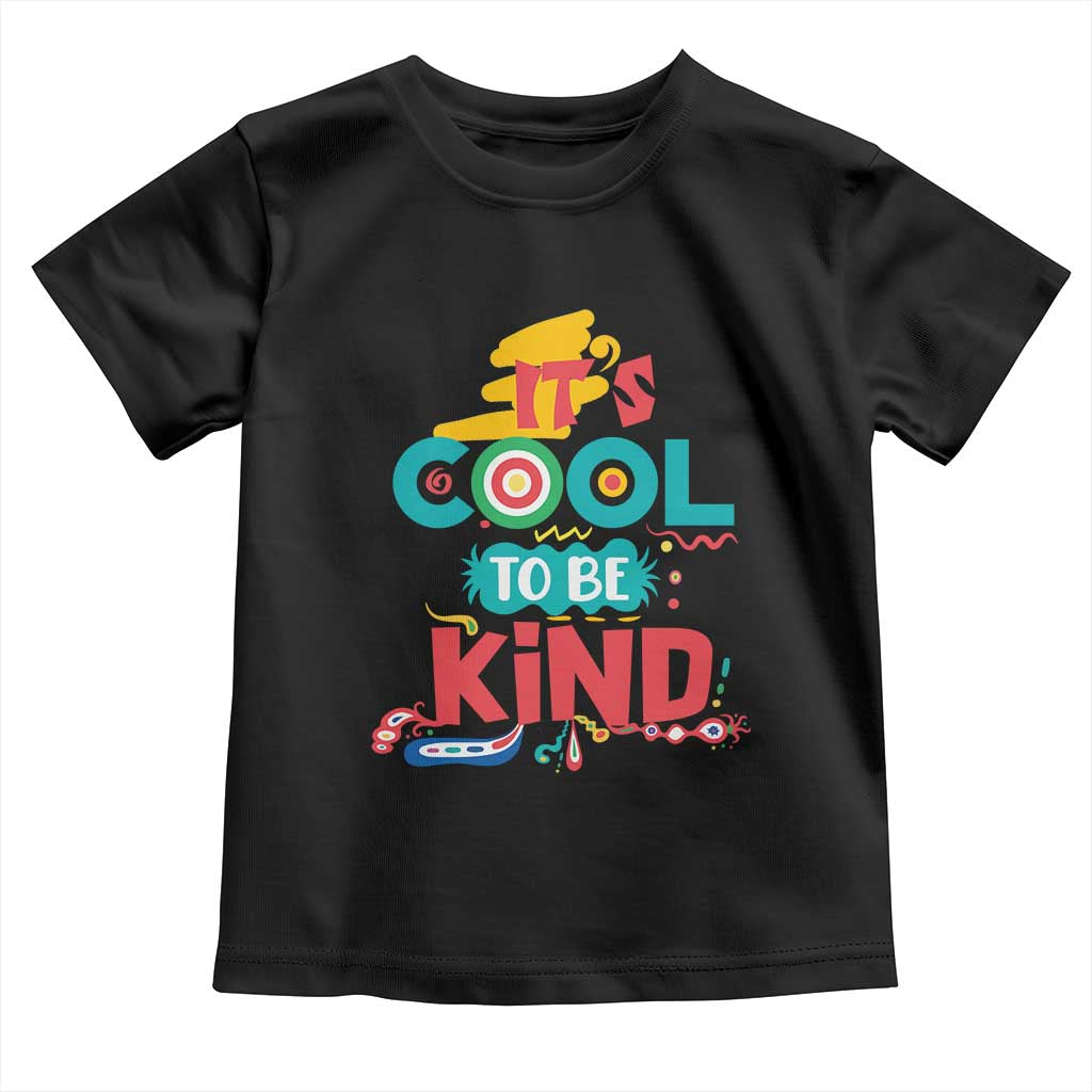 Pink Shirt Day Toddler T Shirt It's Cool To Be Kind Anti Bullying Choose Kindness