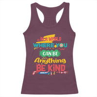Pink Shirt Day Racerback Tank Top In A World Where You Can Be Anything Be Kind Choose Kindness