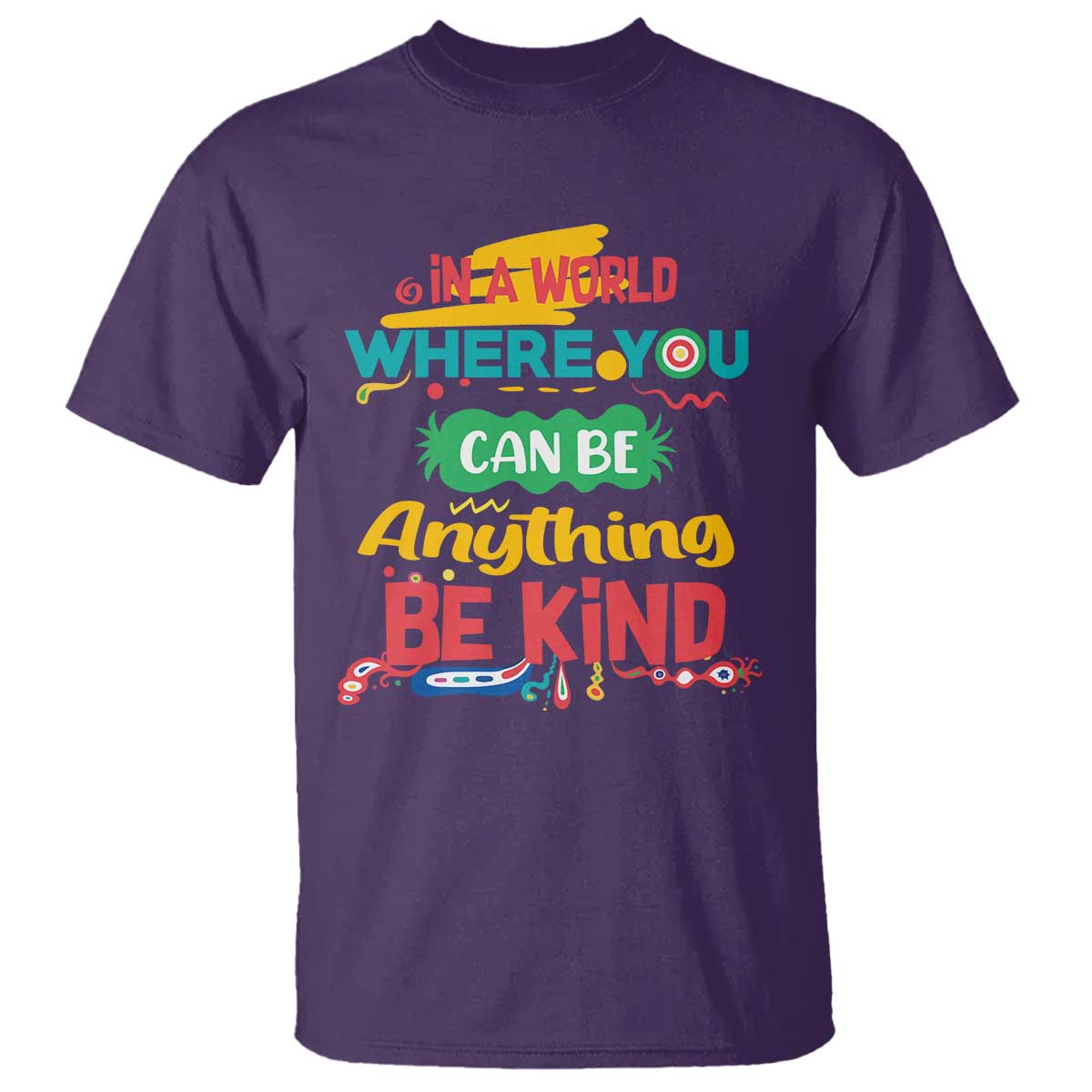 Pink Shirt Day T Shirt In A World Where You Can Be Anything Be Kind Choose Kindness