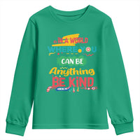 Pink Shirt Day Youth Sweatshirt In A World Where You Can Be Anything Be Kind Choose Kindness