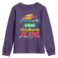 Pink Shirt Day Youth Sweatshirt In A World Where You Can Be Anything Be Kind Choose Kindness