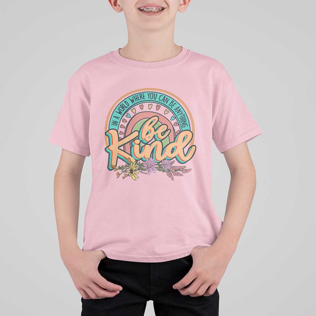 Pink Shirt Day T Shirt For Kid In A World Where You Can Be Anything Be Kind Rainbow Choose Kindness