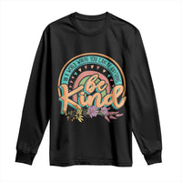 Pink Shirt Day Long Sleeve Shirt In A World Where You Can Be Anything Be Kind Rainbow Choose Kindness