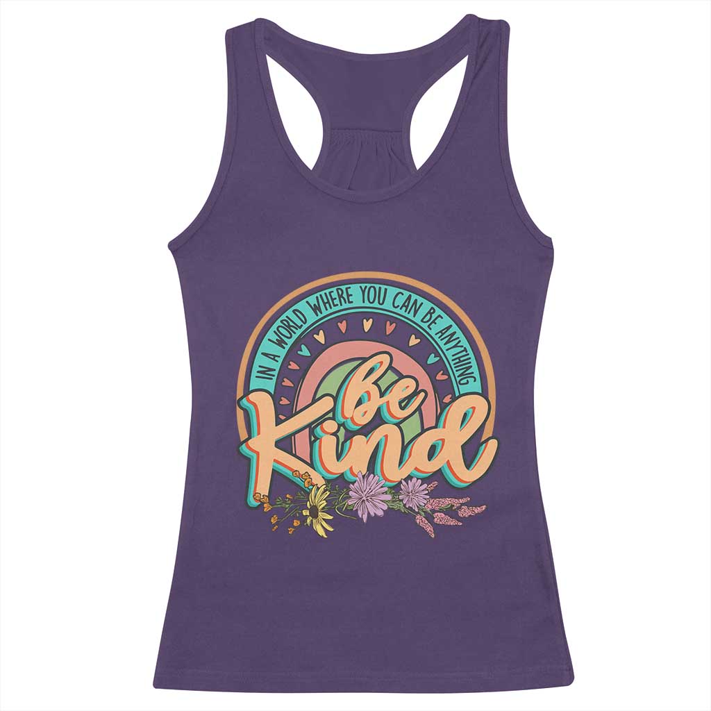 Pink Shirt Day Racerback Tank Top In A World Where You Can Be Anything Be Kind Rainbow Choose Kindness