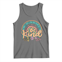 Pink Shirt Day Tank Top In A World Where You Can Be Anything Be Kind Rainbow Choose Kindness