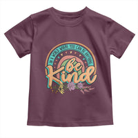 Pink Shirt Day Toddler T Shirt In A World Where You Can Be Anything Be Kind Rainbow Choose Kindness