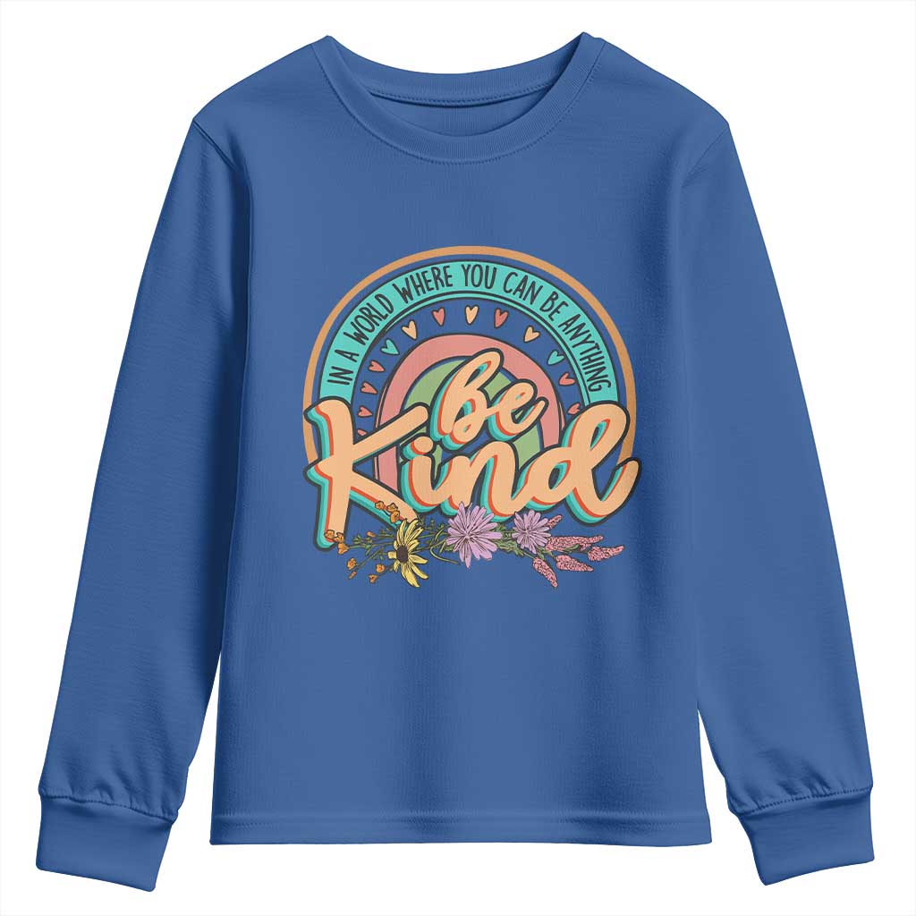 Pink Shirt Day Youth Sweatshirt In A World Where You Can Be Anything Be Kind Rainbow Choose Kindness