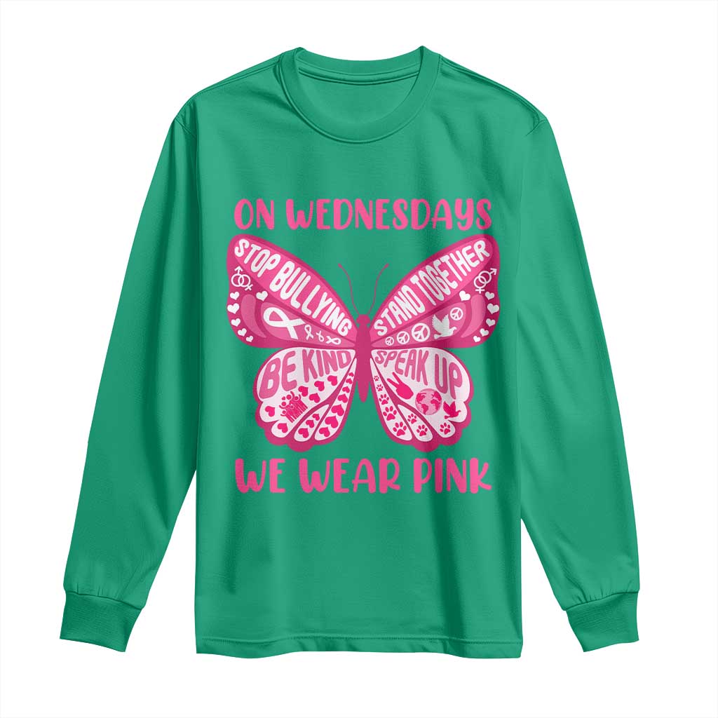 Pink Shirt Day Long Sleeve Shirt On Wednesdays We Wear Pink Anti Bullying Butterfly