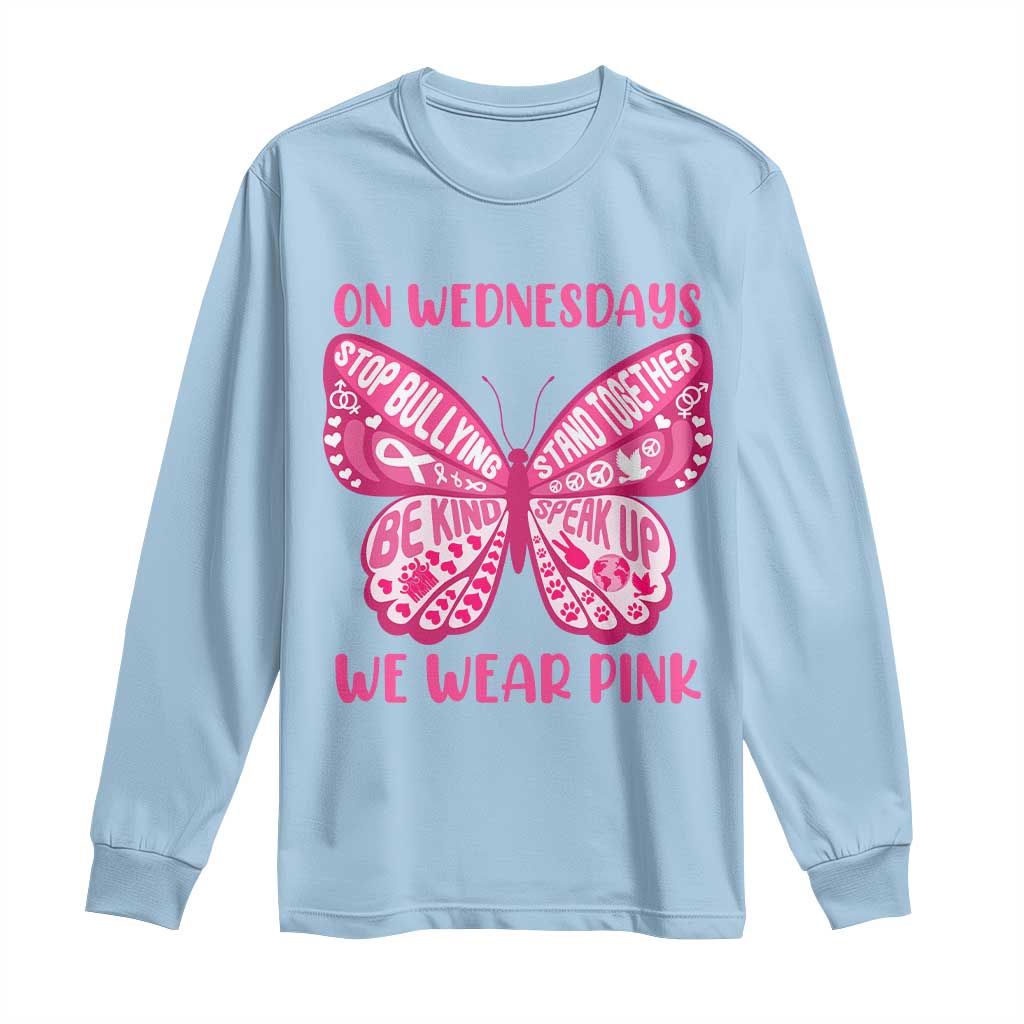 Pink Shirt Day Long Sleeve Shirt On Wednesdays We Wear Pink Anti Bullying Butterfly