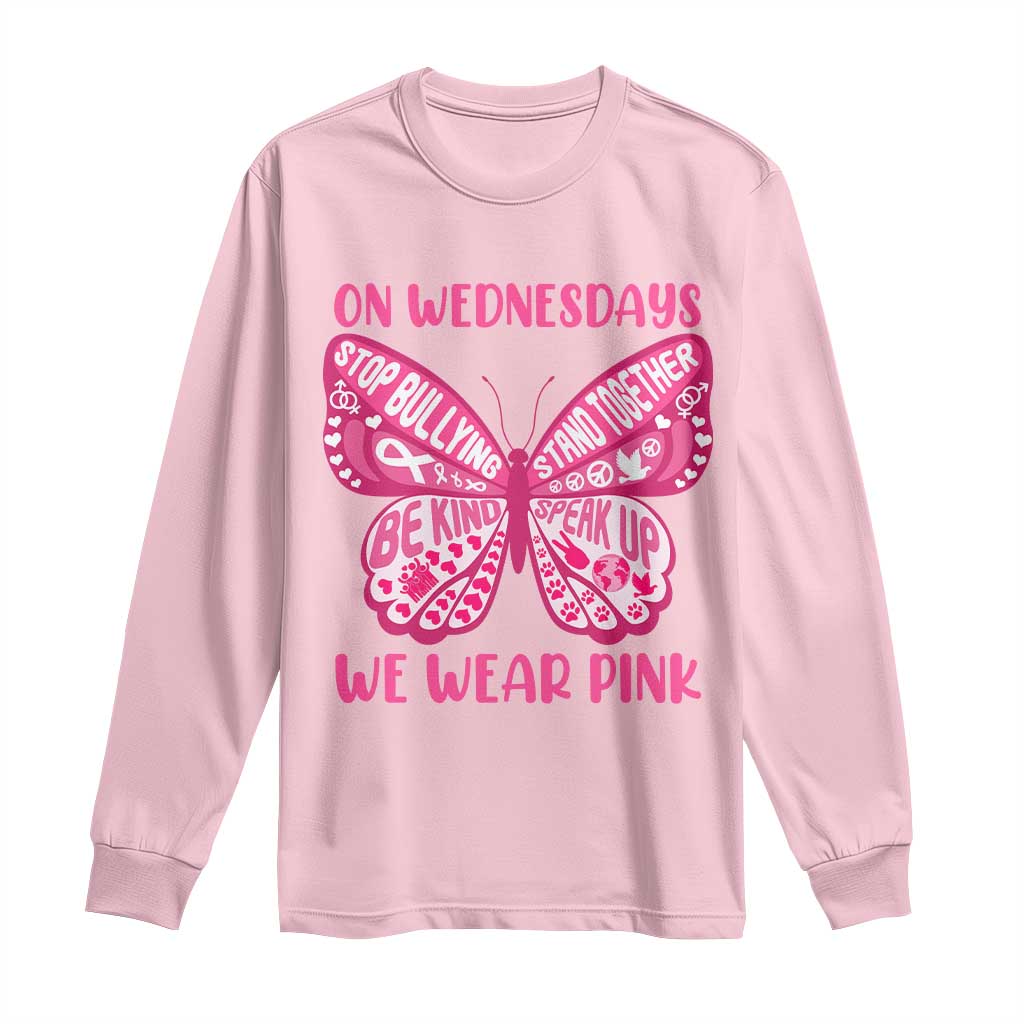 Pink Shirt Day Long Sleeve Shirt On Wednesdays We Wear Pink Anti Bullying Butterfly