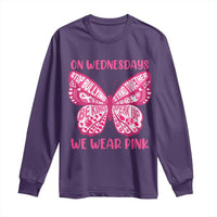 Pink Shirt Day Long Sleeve Shirt On Wednesdays We Wear Pink Anti Bullying Butterfly
