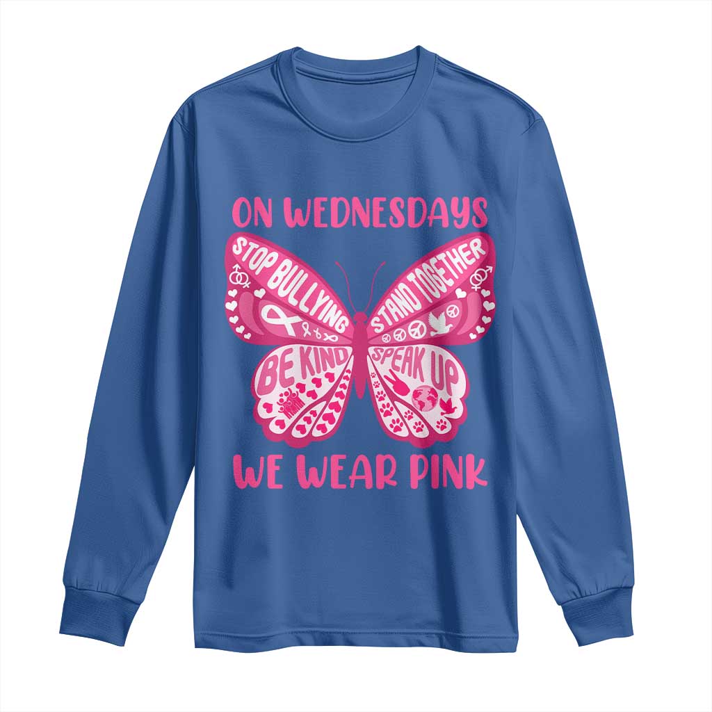 Pink Shirt Day Long Sleeve Shirt On Wednesdays We Wear Pink Anti Bullying Butterfly