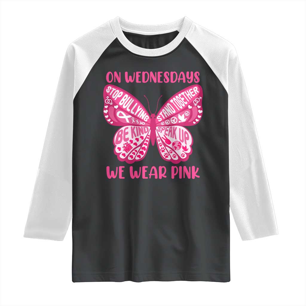 Pink Shirt Day Raglan Shirt On Wednesdays We Wear Pink Anti Bullying Butterfly