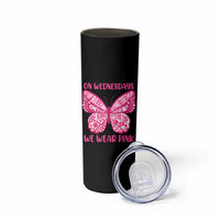 Pink Shirt Day Skinny Tumbler On Wednesdays We Wear Pink Anti Bullying Butterfly