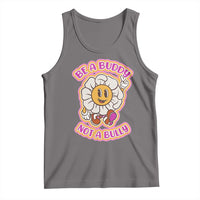 Pink Shirt Day Tank Top Be A Buddy Not A Bully Anti Bullying Funny Wordplay