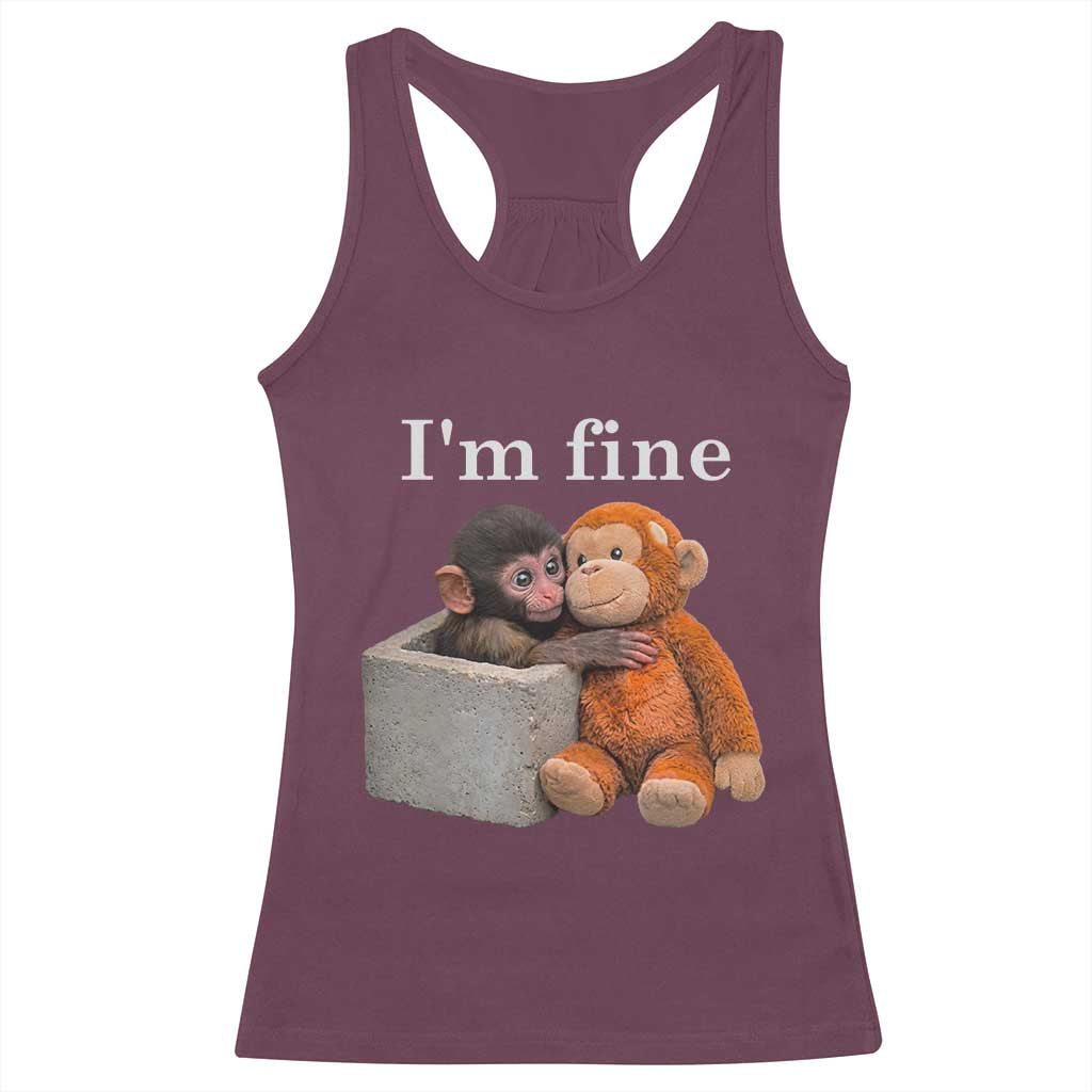 I’m Fine Viral Punch Monkey Meme Racerback Tank Top Cute Baby Monkey Hugging Plush Emotional Humor Gift