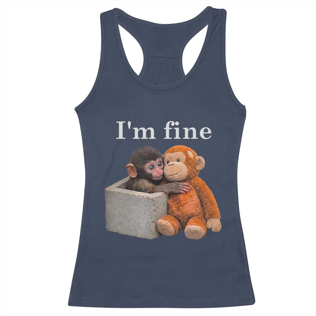 I’m Fine Viral Punch Monkey Meme Racerback Tank Top Cute Baby Monkey Hugging Plush Emotional Humor Gift