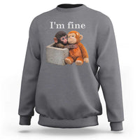 I’m Fine Viral Punch Monkey Meme Sweatshirt Cute Baby Monkey Hugging Plush Emotional Humor Gift