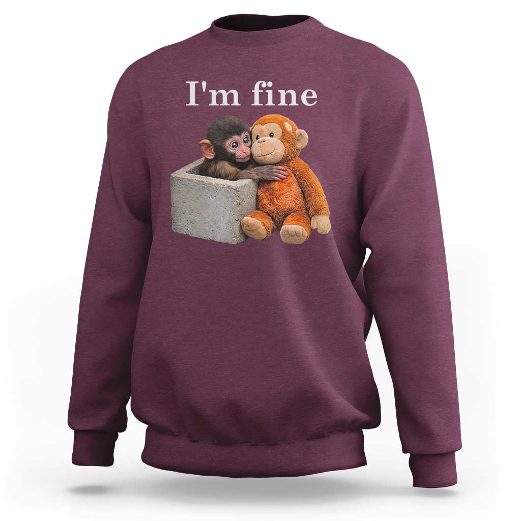 I’m Fine Viral Punch Monkey Meme Sweatshirt Cute Baby Monkey Hugging Plush Emotional Humor Gift