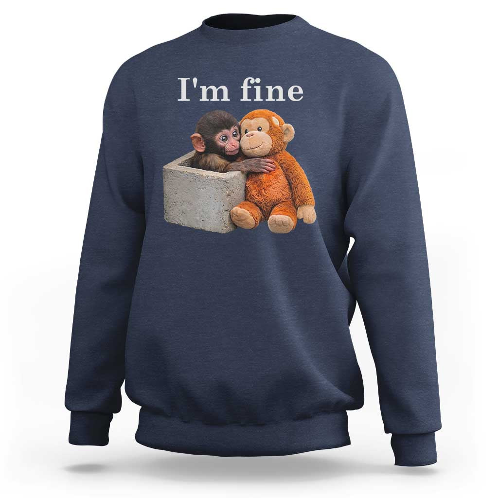 I’m Fine Viral Punch Monkey Meme Sweatshirt Cute Baby Monkey Hugging Plush Emotional Humor Gift