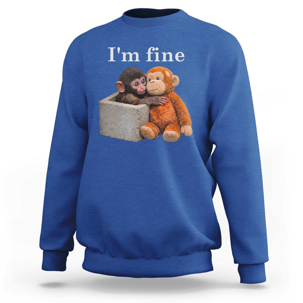 I’m Fine Viral Punch Monkey Meme Sweatshirt Cute Baby Monkey Hugging Plush Emotional Humor Gift