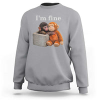 I’m Fine Viral Punch Monkey Meme Sweatshirt Cute Baby Monkey Hugging Plush Emotional Humor Gift