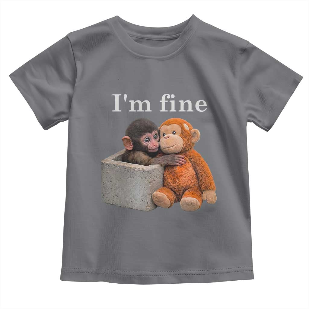 I’m Fine Viral Punch Monkey Meme Toddler T Shirt Cute Baby Monkey Hugging Plush Emotional Humor Gift