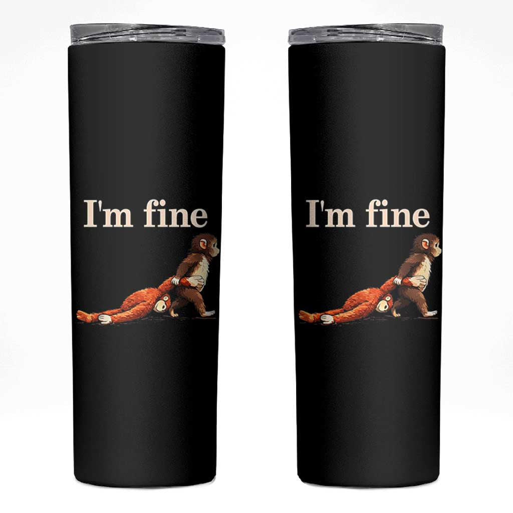 I’m Fine Funny Monkey Meme Skinny Tumbler Viral Punch Baby Monkey Relatable Cute Gift