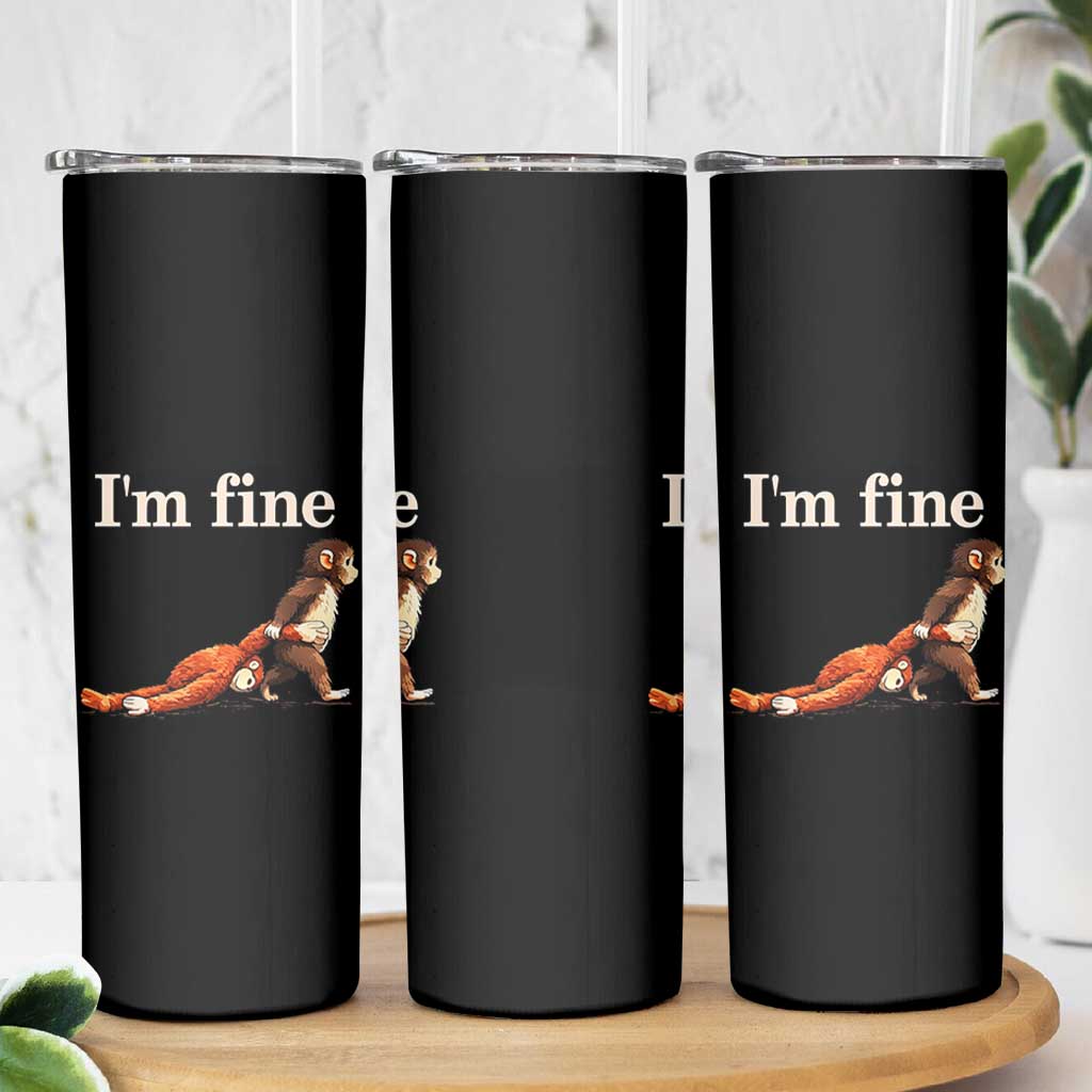 I’m Fine Funny Monkey Meme Skinny Tumbler Viral Punch Baby Monkey Relatable Cute Gift