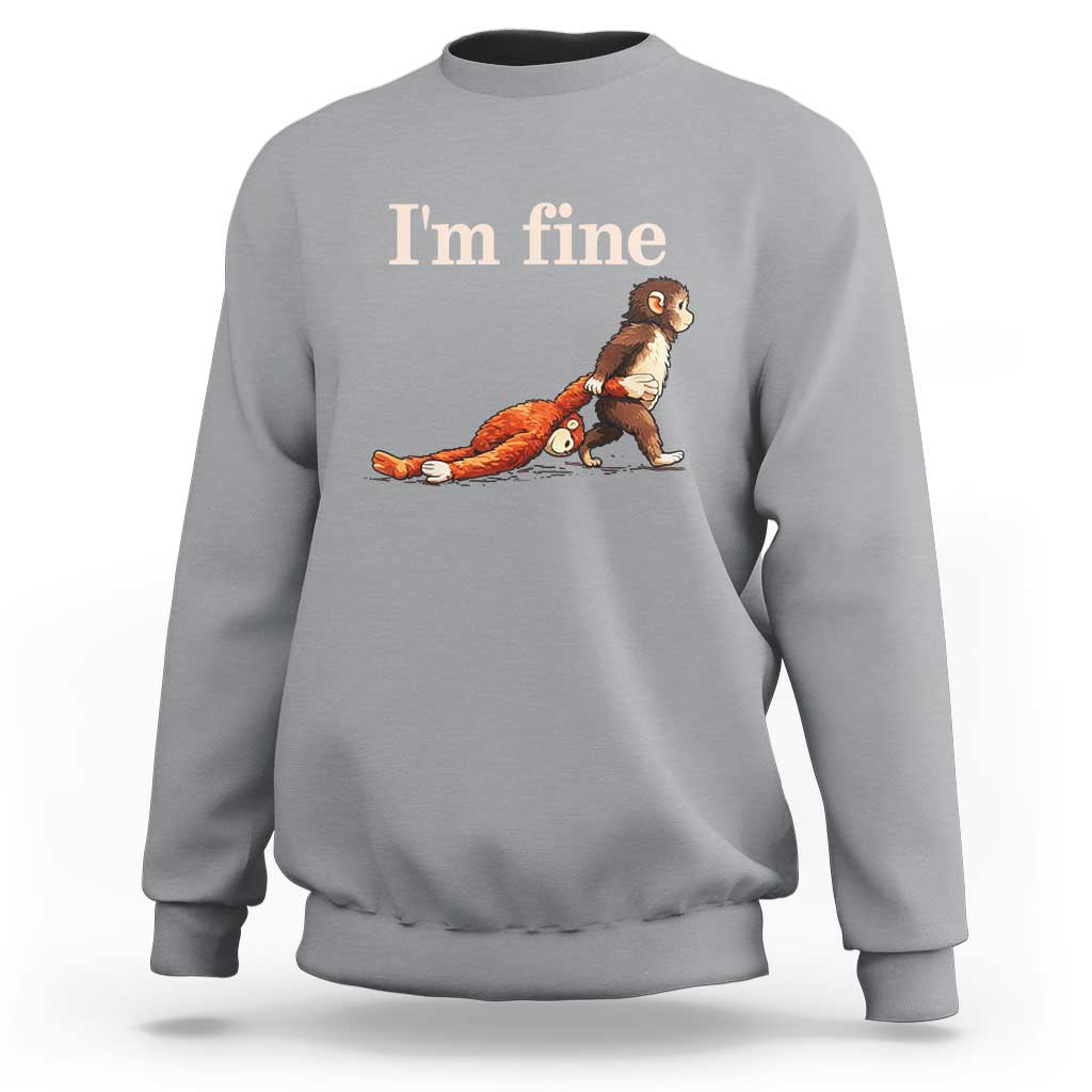 I’m Fine Funny Monkey Meme Sweatshirt Viral Punch Baby Monkey Relatable Cute Gift