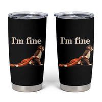 I’m Fine Funny Monkey Meme Tumbler Cup Viral Punch Baby Monkey Relatable Cute Gift