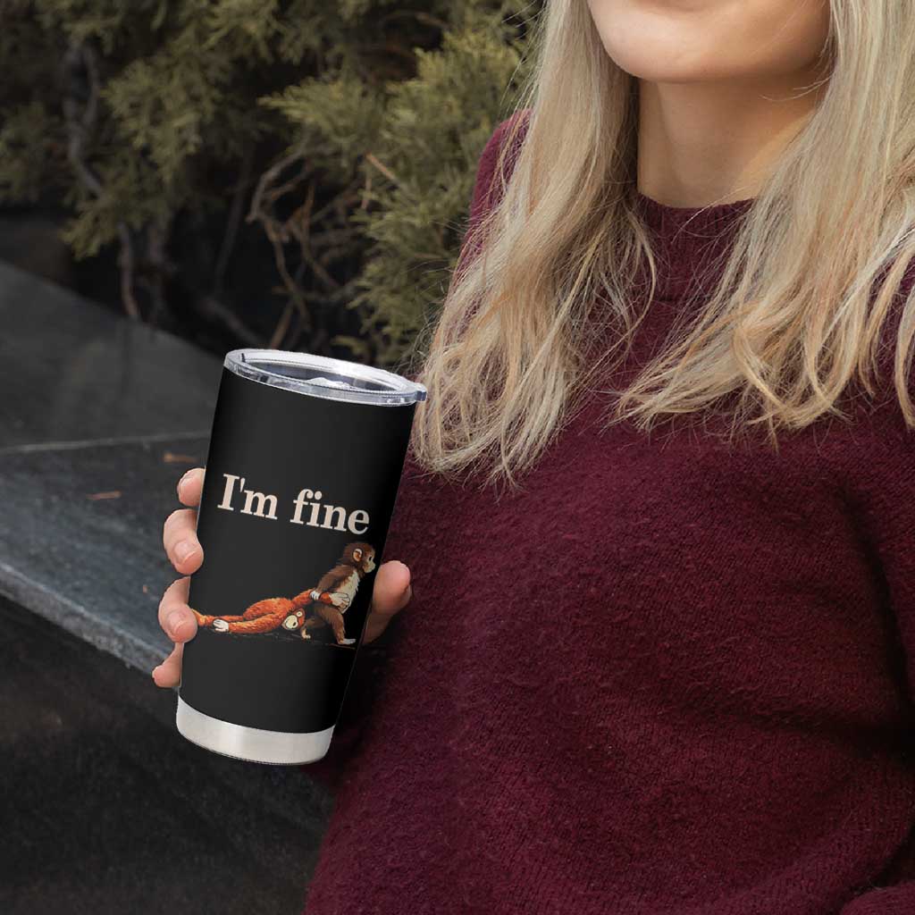 I’m Fine Funny Monkey Meme Tumbler Cup Viral Punch Baby Monkey Relatable Cute Gift