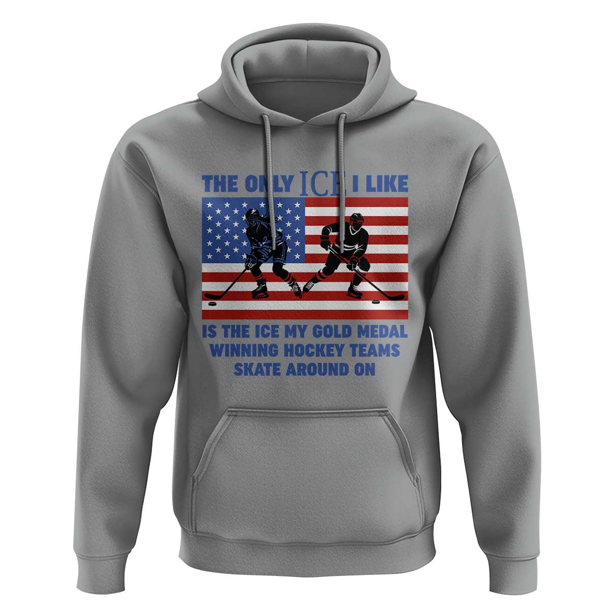 USA Gold Medal Hockey Patriotic American Flag Hoodie The Only Ice I Like Champions