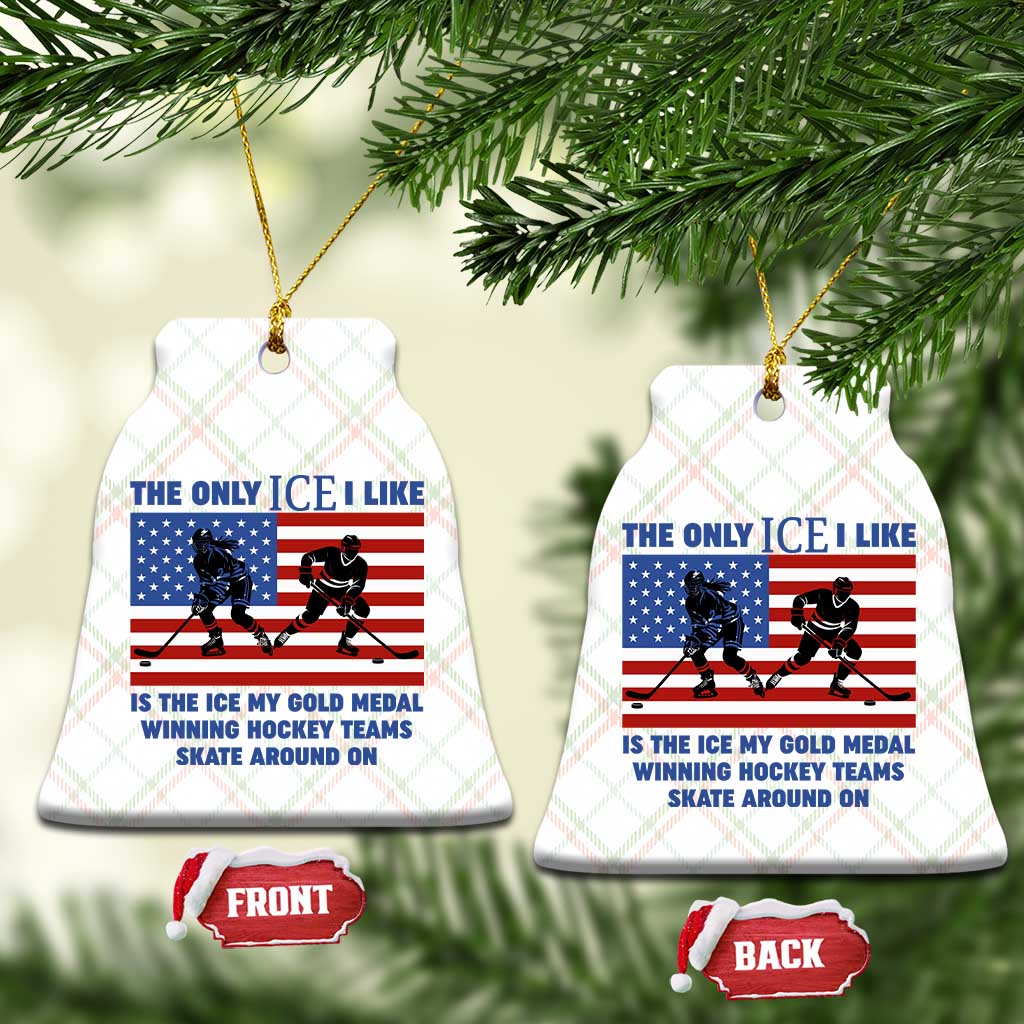 USA Gold Medal Hockey Patriotic American Flag Ceramic Ornament The Only Ice I Like Champions