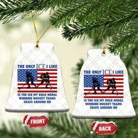 USA Gold Medal Hockey Patriotic American Flag Ceramic Ornament The Only Ice I Like Champions