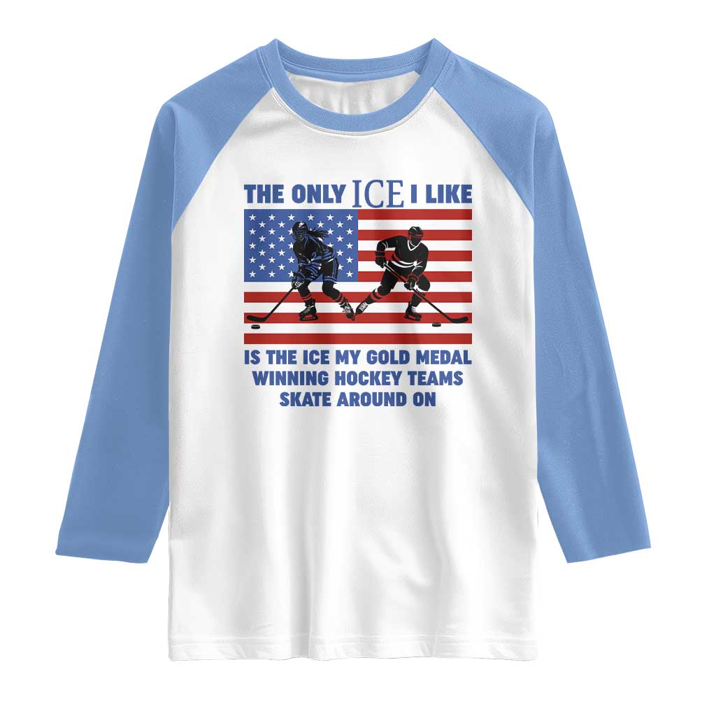 USA Gold Medal Hockey Patriotic American Flag Raglan Shirt The Only Ice I Like Champions