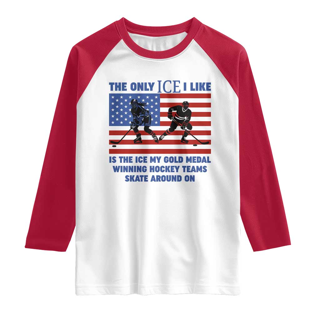 USA Gold Medal Hockey Patriotic American Flag Raglan Shirt The Only Ice I Like Champions