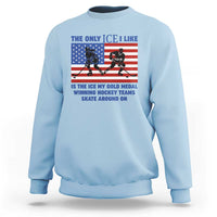 USA Gold Medal Hockey Patriotic American Flag Sweatshirt The Only Ice I Like Champions