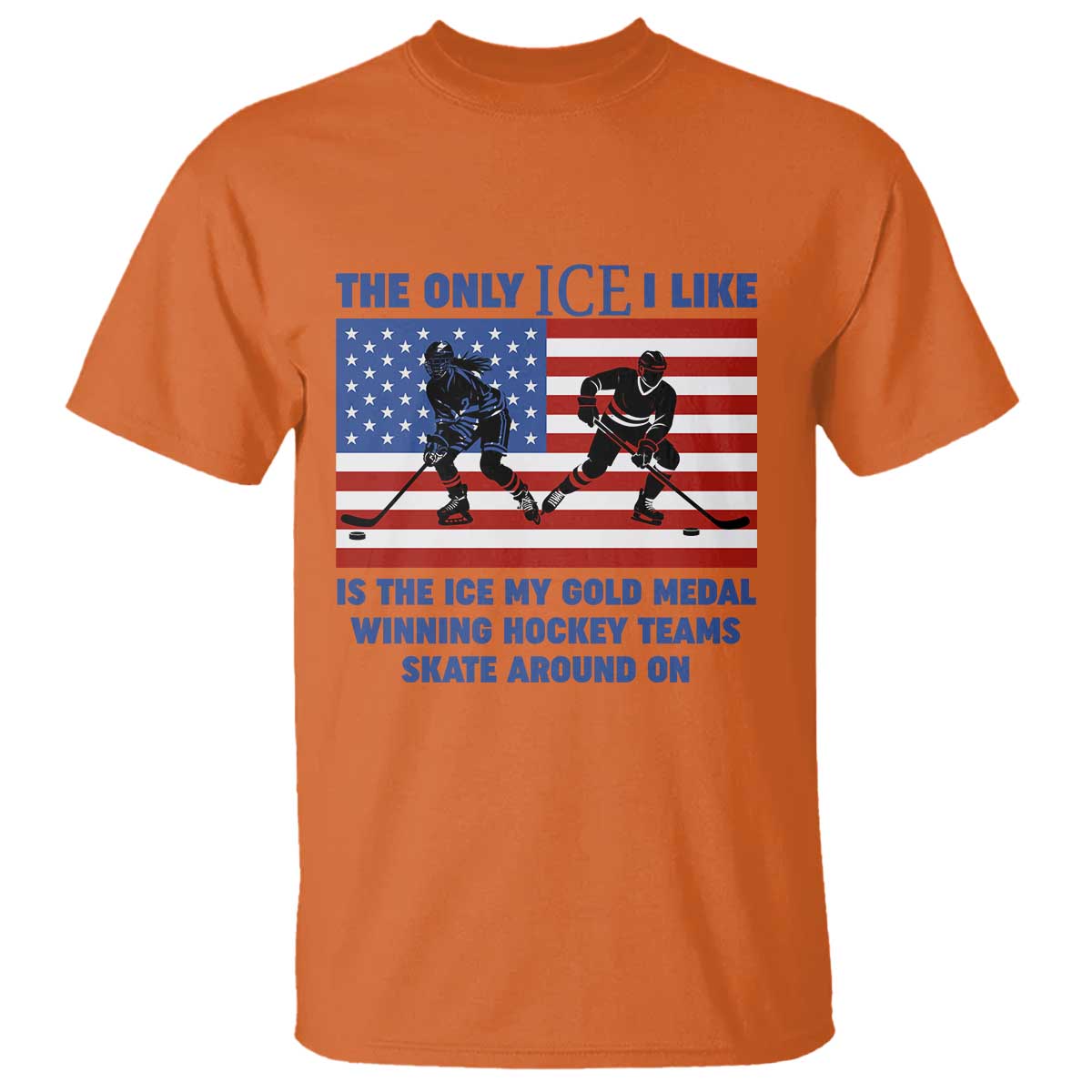 USA Gold Medal Hockey Patriotic American Flag T Shirt The Only Ice I Like Champions