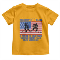 USA Gold Medal Hockey Patriotic American Flag Toddler T Shirt The Only Ice I Like Champions