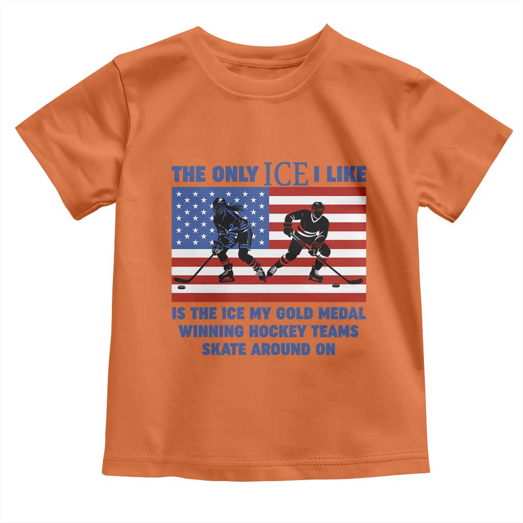USA Gold Medal Hockey Patriotic American Flag Toddler T Shirt The Only Ice I Like Champions