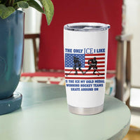 USA Gold Medal Hockey Patriotic American Flag Tumbler Cup The Only Ice I Like Champions