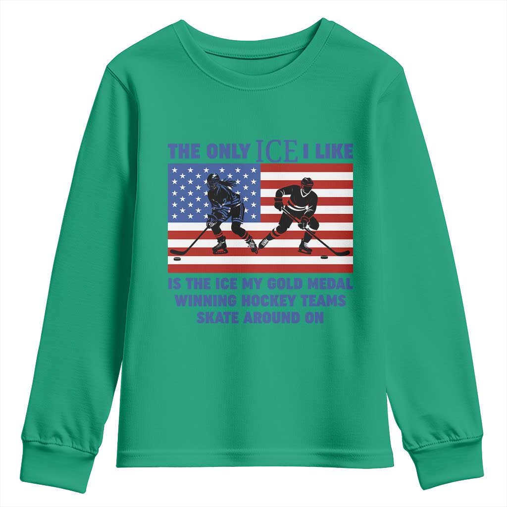 USA Gold Medal Hockey Patriotic American Flag Youth Sweatshirt The Only Ice I Like Champions